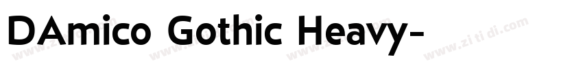 DAmico Gothic Heavy字体转换
